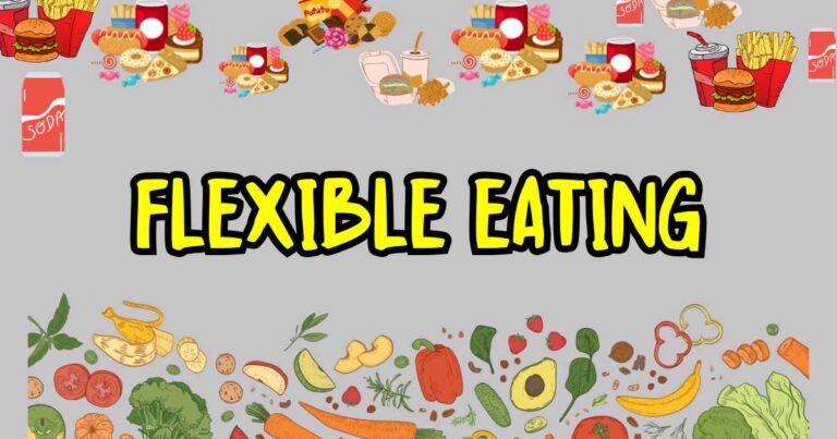 Flexible Eating