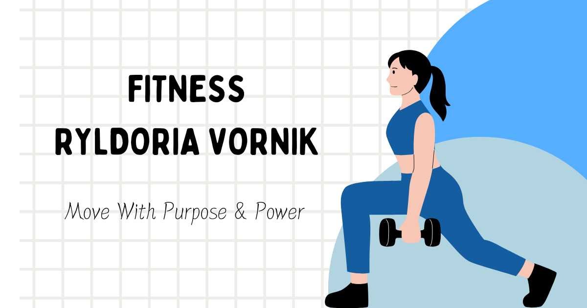 Fitness Ryldoria Vornik