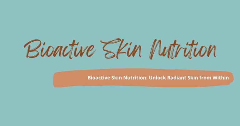 Bioactive Skin Nutrition