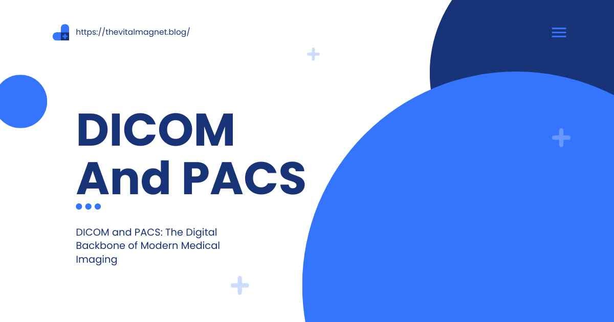 DICOM and PACS
